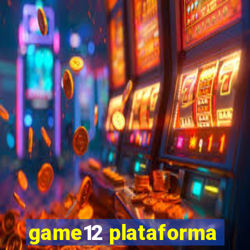 game12 plataforma